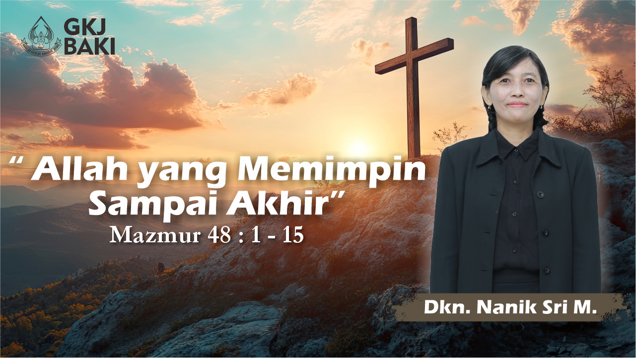 178-allah-yang-memimpin-sampai-akhir, Renungan Umum, gereja kristen jawa, gkj, gkj baki, gereja kristen jawa baki, baki, sukoharjo, gkj klasis sukoharjo, klasis sukoharjo, klasis, sinode gkj, sinode 